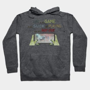 Life is a game Hoodie